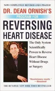 Dr. Dean Ornish's Program for Reversing Heart Disease (Repost)