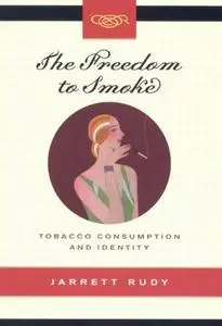 Freedom to Smoke: Tobacco Consumption And Identity