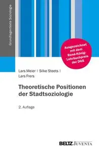 Lars Meier - Theoretische Positionen der Stadtsoziologie