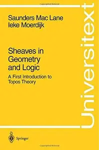 Sheaves in Geometry and Logic: A First Introduction to Topos Theory