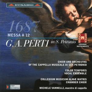 Michele Vannelli, Choir and Orchestra of the Cappella Musicale di San Petronio - Giacomo Antonio Perti: Messa a 12 (2011)