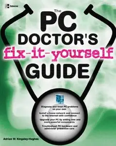 The PC Doctor's Fix-it-Yourself Guide