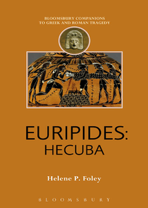 Euripides : Hecuba (Companions to Greek and Roman Tragedy)