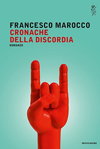 Cronache della discordia - Francesco Marocco