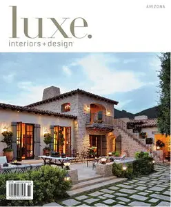 Luxe Interiors + Design Magazine Arizona Volume 9 Issue 4
