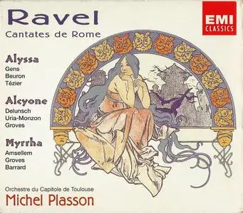 Michel Plasson - Ravel: Cantates de Rome - Alyssa, Alcyone, Myrrh (2000) (Repost)