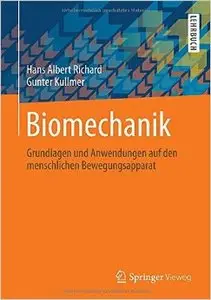 Biomechanik: Grundlagen und Anwendungen auf den menschlichen Bewegungsapparat
