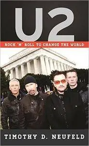 U2: Rock 'n' Roll to Change the World