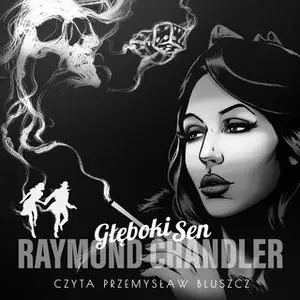 «Głęboki sen» by Raymond Chandler