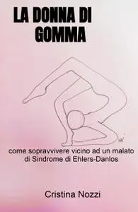 LA DONNA DI GOMMA