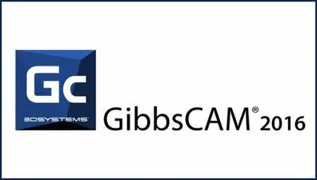 GibbsCAM 2016 Build 11.3.28.0 Multilingual (x64)