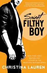 «Sweet Filthy Boy» by Christina Lauren