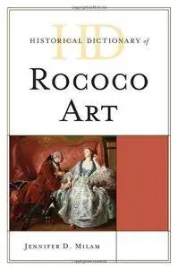 Historical Dictionary of Rococo Art