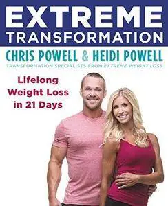 Extreme Transformation: Lifelong Weight Loss in 21 Days