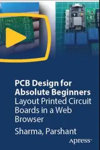 PCB Design for Absolute Beginners: Layout Printed Circuit Boards in a Web Browser