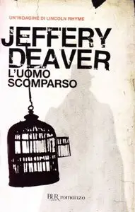 Jeffery Deaver - L'uomo scomparso