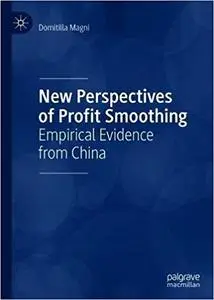 New Perspectives of Profit Smoothing: Empirical Evidence from China