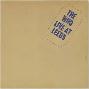 The Who - Live at Leeds 1970 ( 24bit-96KHz ) VinylRip 