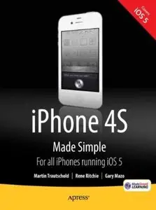iPhone 4S Made Simple: For iPhone 4S and Other iOS 5-Enabled iPhones [Repost]