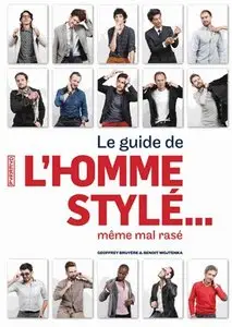 Le guide de l'homme stylé... même mal rasé