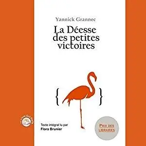 Yannick Grannec, "La déesse des petites victoires"