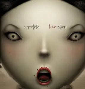 Cinortele - Love Alien