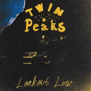 Twin Peaks - Lookout Low (2019)