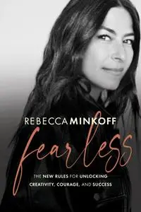 Fearless: The New Rules for Unlocking Creativity, Courage, and Success