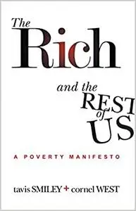 The Rich And The Rest Of Us: A Poverty Manifesto (Repost)