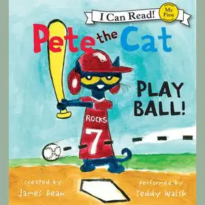«Pete the Cat: Play Ball!» by James Dean