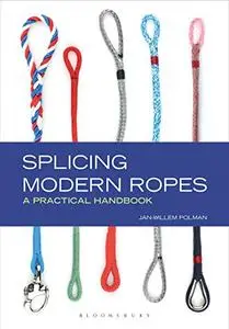Splicing Modern Ropes: A Practical Handbook (Repost)