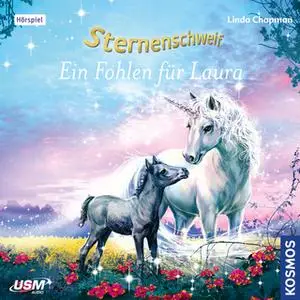 «Sternenschweif - Folge 40: Ein Fohlen für Laura» by Linda Chapman