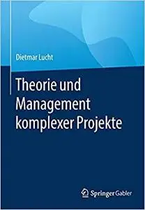 Theorie und Management komplexer Projekte (Repost)