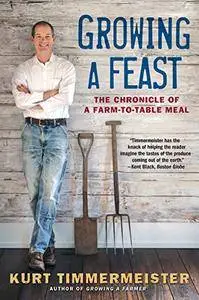 Growing a Feast: The Chronicle of a Farm-to-Table Meal