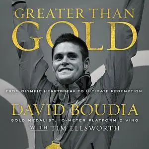 «Greater Than Gold» by David Boudia