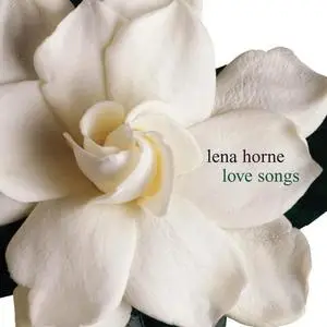 Lena Horne - Love Songs (2005)