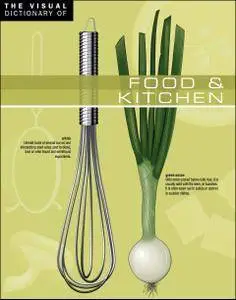 The Visual Dictionary of Food & Kitchen