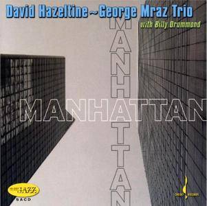 David Hazeltine / Georg Mraz Trio - Manhattan (2006) {Chesky Records}