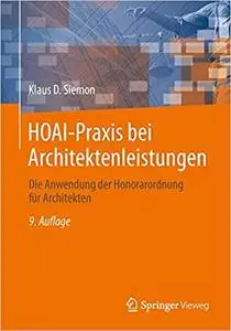 HOAI-Praxis bei Architektenleistungen: Die Anwendung der Honorarordnung für Architekten (Repost)
