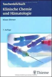 Klinische Chemie und Hämatologie: Taschenlehrbuch (repost)