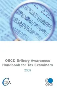 OECD Bribery Awareness Handbook for Tax Examiners 2009 