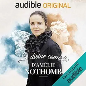 Amélie Nothomb, Lauréline Amanieux, "La Divine Comédie d'Amélie Nothomb"