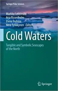 Cold Waters: Tangible and Symbolic Seascapes of the North