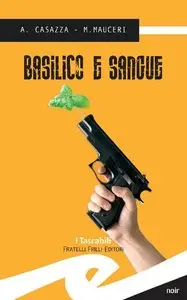 Andrea Casazza - Basilico e sangue