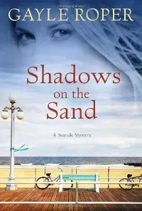 Shadows on the Sand: A Seaside Mystery (Seaside Mysteries) (repost)