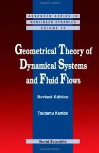 Geometrical Theory of Dynamical Systems and Fluid Flows, 2nd edition (repost)