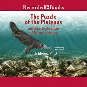 «Puzzle of the Platypus» by Jack Myers