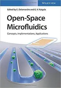 Open-Space Microfluidics: Concepts, Impementations, Applications