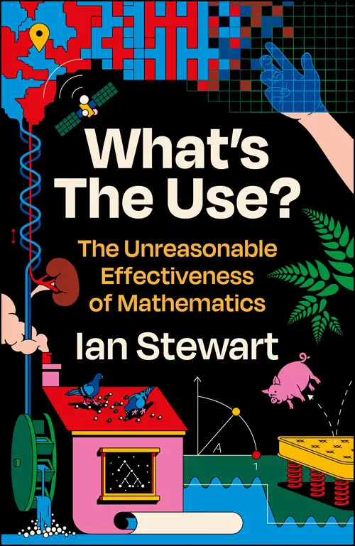 what-s-the-use-the-unreasonable-effectiveness-of-mathematics-uk