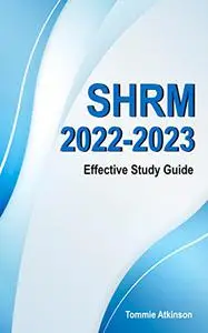 SHRM 2022-2023 Effective Study Guide